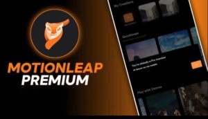 Motionleap MOD APK Pro Unlocked Enjoy 2024 Premium 